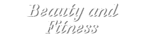 Beauty and Fitness